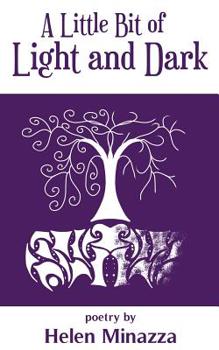 Paperback A Little Bit of Light and Dark Book