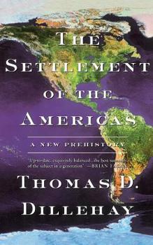 Paperback The Settlement of the Americas: A New Prehistory Book