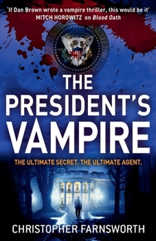 The President's Vampire - Book #2 of the Nathaniel Cade