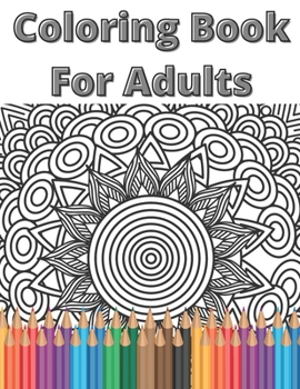 Paperback Coloring Book For Adults: Mandala Relaxing Coloring Book