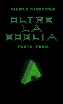 Paperback Oltre la soglia - parte prima [Italian] Book
