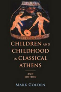 Paperback Children and Childhood in Classical Athens Book