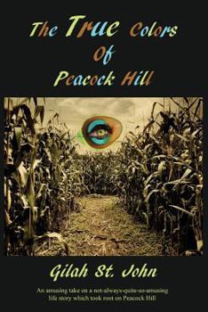 Paperback The True Colors of Peacock Hill Book