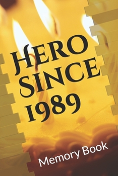 Paperback Hero Since 1989 Birthday Gift Memory Book: Lined Notebook / Journal Gift / 120 Pages 6*9 birthday memory Gift book