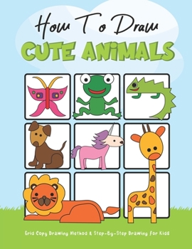Paperback How To Draw Cute Animals: Easy and Fun, for Kids .. Book