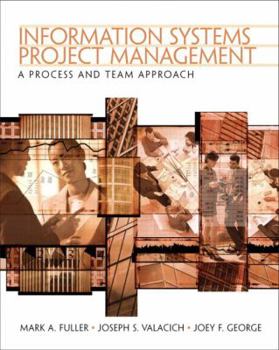 Paperback Information Systems Project Management: A Process and Team Approach Book