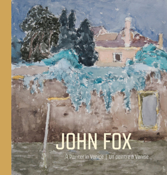 Paperback John Fox: A Painter in Venice Un Peintre À Venise Book