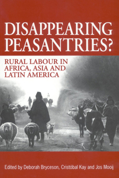 Paperback Disappearing Peasantries?: Rural Labour in Africa, Asia and Latin America Book