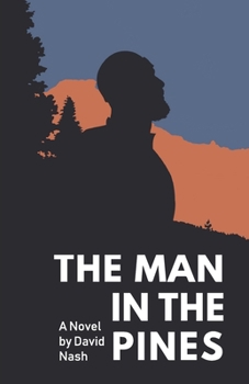 Paperback The Man in the Pines Book