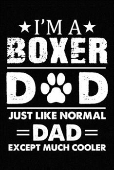 Paperback Best Boxer Dad Ever: Blank Lined Journal for Dog Lovers, Dog Mom, Dog Dad and Pet Owners Book