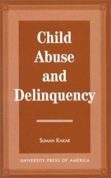 Paperback Child Abuse and Delinquency Book