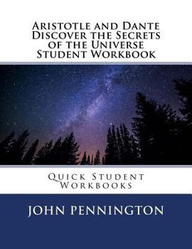 Paperback Aristotle and Dante Discover the Secrets of the Universe Student Workbook: Quick Student Workbooks Book