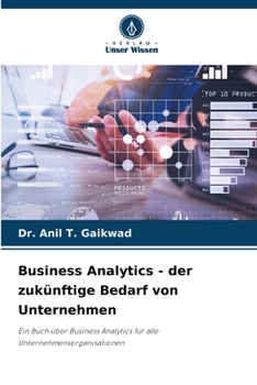 Paperback Business Analytics - der zukünftige Bedarf von Unternehmen [German] Book