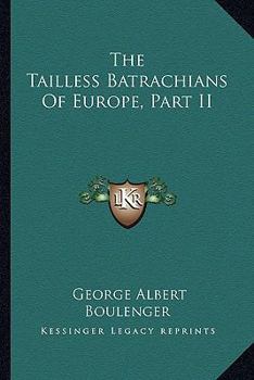 Paperback The Tailless Batrachians of Europe, Part II Book