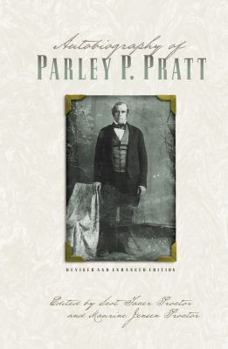 Hardcover Autobiography of Parley P. Pratt (Revised and Enhanced) Book