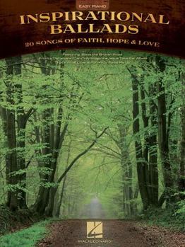 Paperback Inspirational Ballads: 20 Songs of Faith, Hope & Love Book