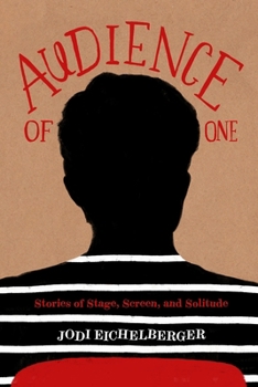 Paperback Audience of One: Stories of Stage, Screen, and Solitude Book