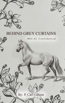 Hardcover Behind Grey Curtains MICAL Confidential Book