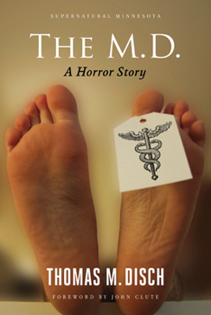 The M.D.: A Horror Story - Book #2 of the Supernatural Minnesota