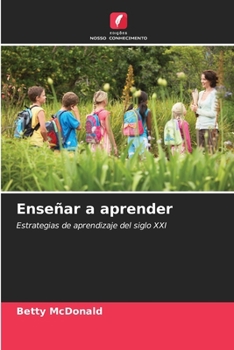 Enseñar a aprender (Spanish Edition)