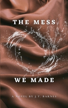 Paperback The Mess We Made Book