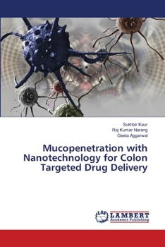 Paperback Mucopenetration with Nanotechnology for Colon Targeted Drug Delivery Book