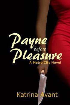 Paperback Payne before Pleasure: A Metro City Novel Book