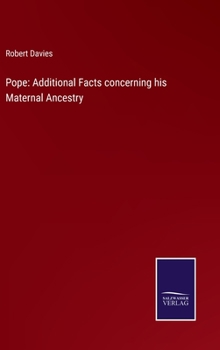 Hardcover Pope: Additional Facts concerning his Maternal Ancestry Book