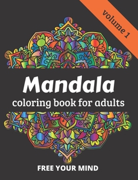 Paperback Mandala coloring book for adults: 50 amazing Mandala patterns for relaxation and meditation - volume 1 - 8.5 x 11 inches Book