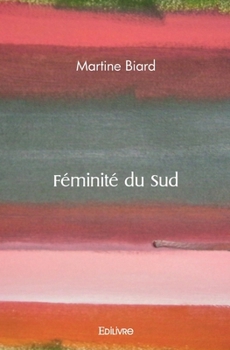 Paperback Féminité du Sud [French] Book