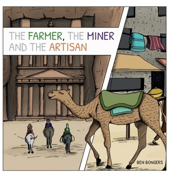 Hardcover The Farmer, the Miner, and the Artisan Book