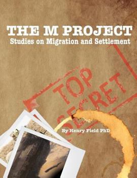 Paperback The "M" Project: The Top Secret Plan to Survive the End of the World! Book