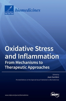 Hardcover Oxidative Stress and Inflammation: From Mechanisms to Therapeutic Approaches Book