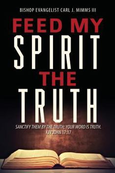 Paperback Feed My Spirit the Truth Book
