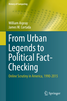 Hardcover From Urban Legends to Political Fact-Checking: Online Scrutiny in America, 1990-2015 Book