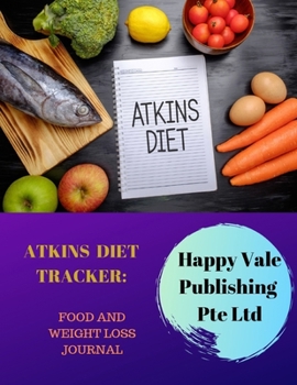 Paperback Atkins Diet Tracker: Food and Weight Loss Journal Book