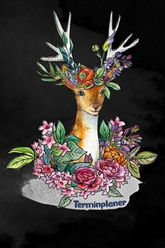 Terminplaner: für Rehliebhaber | 6 x 9 Zoll, ca. A5 | 1 Jahr | 53 Wochen, 1 Woche 2 Seiten I Ohne festes Datum | 120 Seiten | Rehmotiv | Terminplaner für Schule und Arbeit (German Edition)