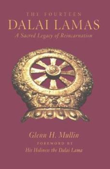 Hardcover The Fourteen Dalai Lamas: A Sacred Legacy of Reincarnation Book