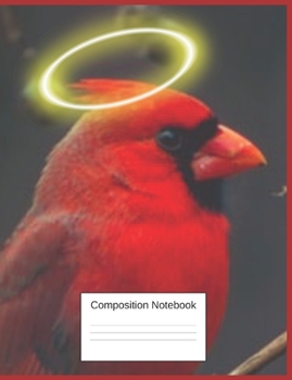 Paperback Composition Notebook: Gifts For Bird Lovers A Beautiful Unique Cardinal Notebook Book