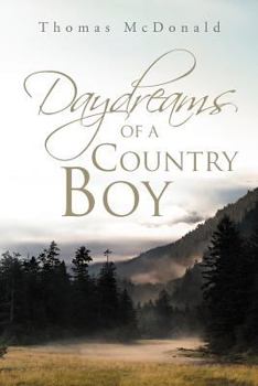 Paperback Daydreams of a Country Boy Book