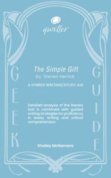 Qwiller Geek Guide THE SIMPLE GIFT by Steven Herrick: a hybrid writing/study aid