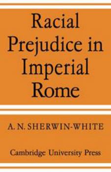 Hardcover Racial Prejudice in Imperial Rome Book