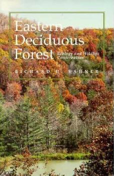 Paperback Eastern Deciduous Forest: Ecology and Wildlife Conservation Book