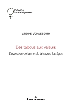 Paperback Des tabous aux valeurs: L'évolution de la morale à travers les âges [French] Book
