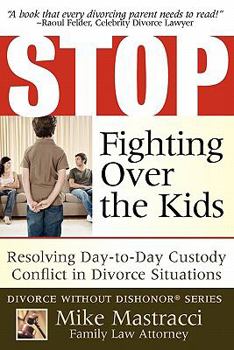 Stop Fighting Over the Kids