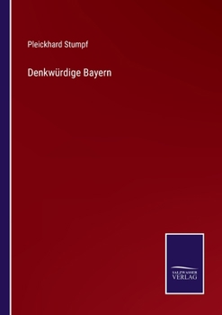 Paperback Denkwürdige Bayern [German] Book