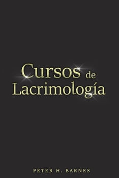 Paperback Cursos de Lacrimología [Spanish] Book