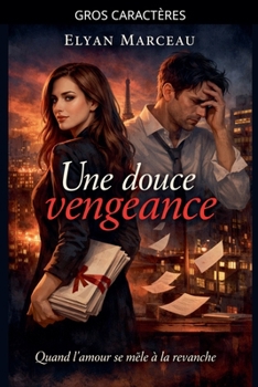 Douce vengeance (French Edition)