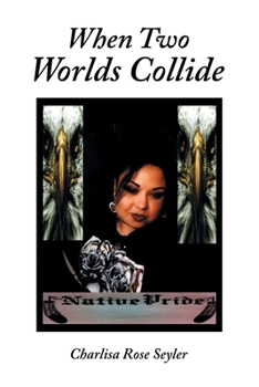 Paperback When Two Worlds Collide Book