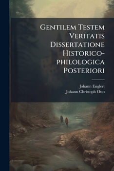 Paperback Gentilem Testem Veritatis Dissertatione Historico-philologica Posteriori Book